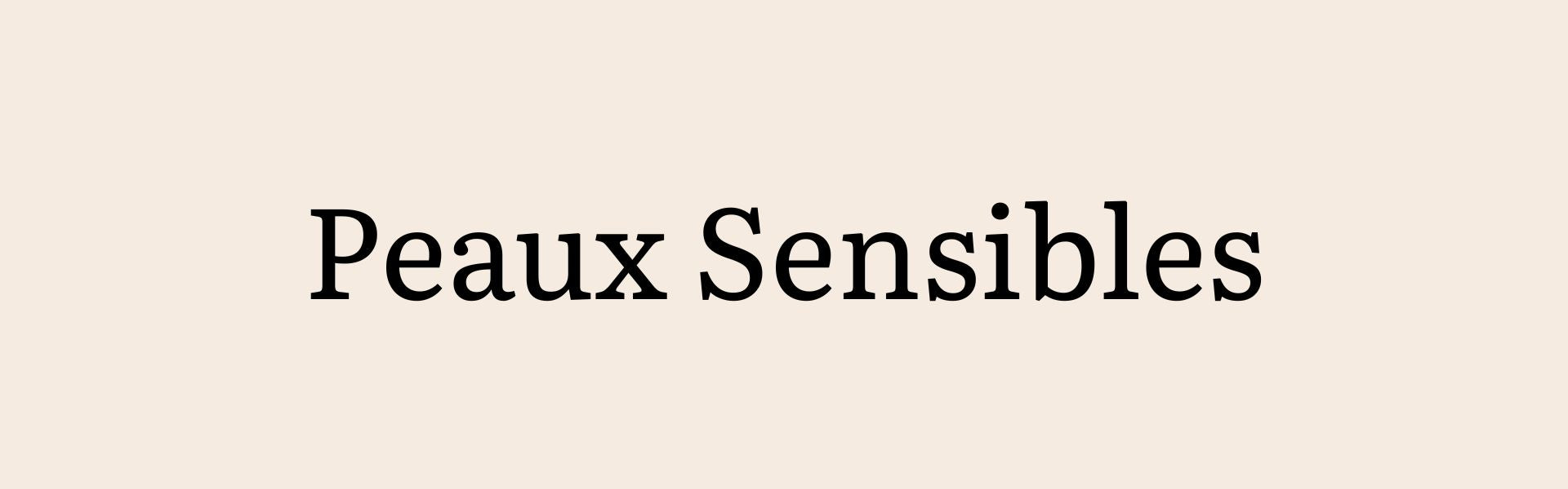 Peaux Sensibles